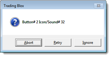  Button -Abort/Retry/Ignore & Icon Question, Ding Sound